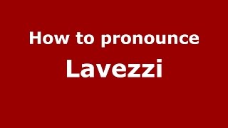 How to pronounce Lavezzi