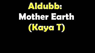 Aldubb - Mother Earth (Kaya T)