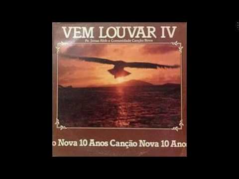 Vem Louvar IV Padre Jonas Abib e Comunidade Canção Nova 1988
