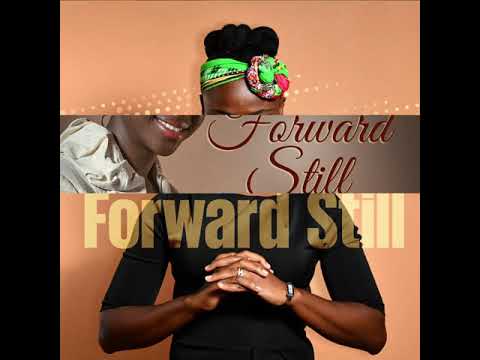 Forward Still- Sis Carrol