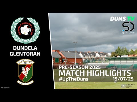 Match Highlights - Dundela Vs Glentoran - 15th July 2025