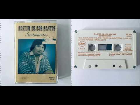 PASTOR DE LOS SANTOS "sentimientos" album completo