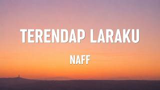 Download lagu NaFF - Terendap Laraku | Lirik Lagu mp3