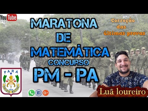 Concurso PM -PA - MARATONA de matemática - #01
