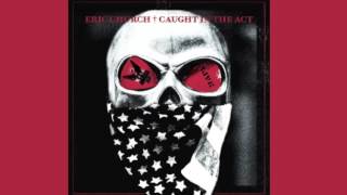 Eric Church-Over When It&#39;s Over [New Album] [Caught in the Act]