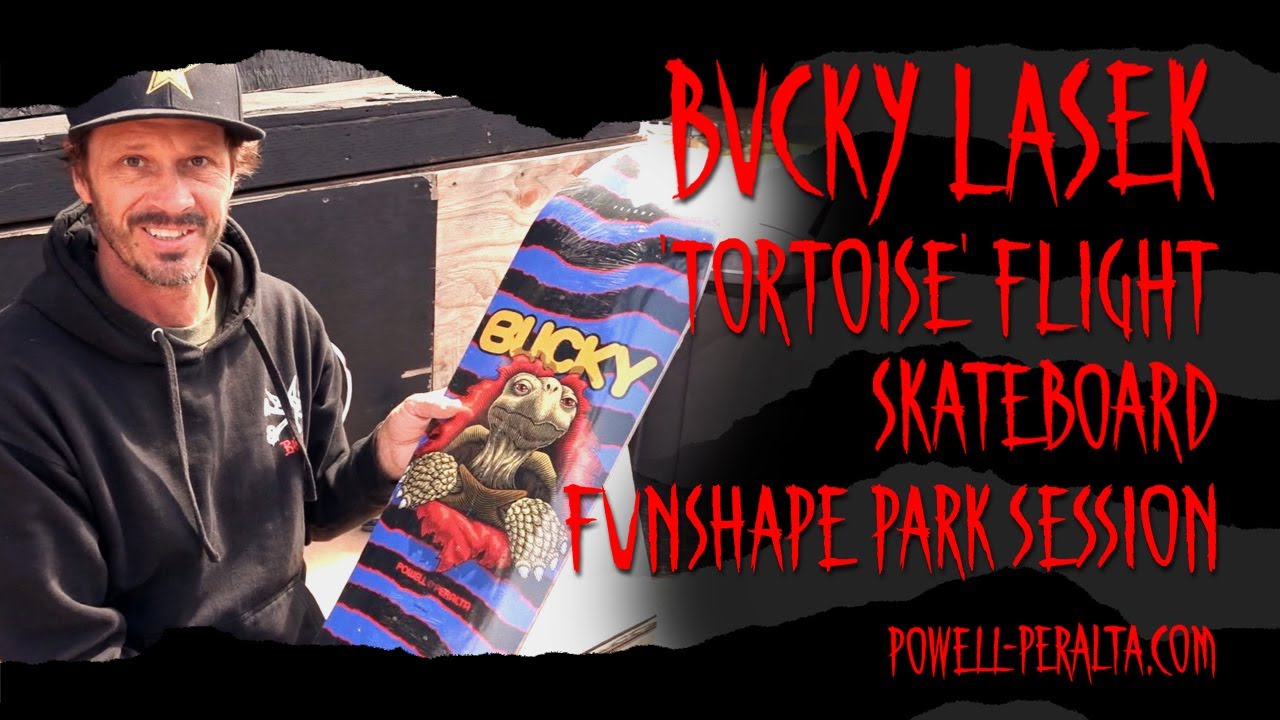 'Funshape Park Session' - Bucky Lasek 'Tortoise' Flight Deck