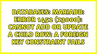 MariaDB: ERROR 1452 (23000): Cannot add or update a child row: a foreign key constraint fails