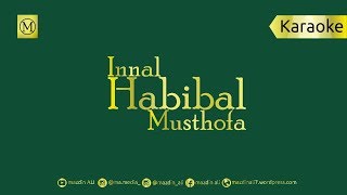 Download lagu Karaoke Innal Habibal Musthofa mp3 Download lagu Karaoke Innal Habibal Musthofa mp3