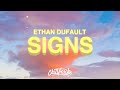 Ethan Dufault - Signs (Lyrics)