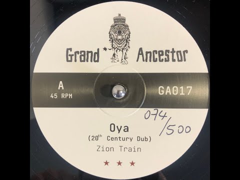 Zion Train - “Oya”