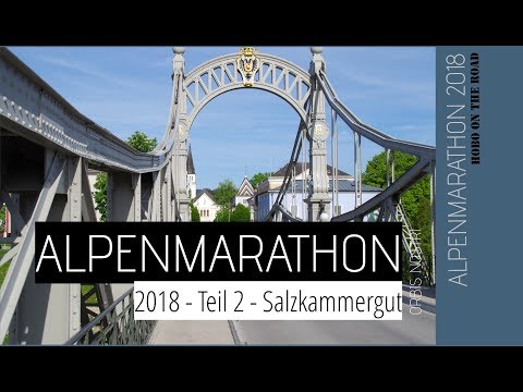 Alpenmarathon 2018 - Teil 2