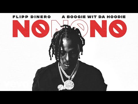 Flipp Dinero - No No No ft. A Boogie Wit Da Hoodie ( Official Instrumental)