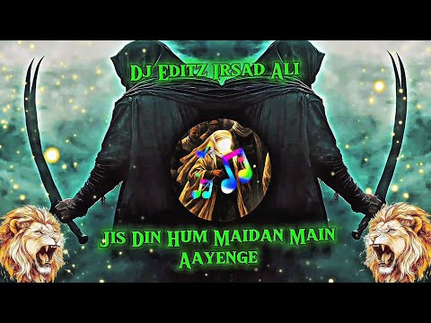 Jis Din Hum Maidan Main Aayenge Tabla Azeem O Shaan Remix | Dj Editz Irsad Ali | Instagram viral 