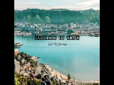 Cagicowiri kei Aotea - Sui ni Sarequ