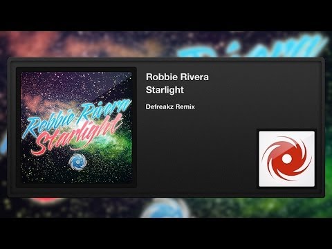 Robbie Rivera - Starlight (Defreakz Remix)