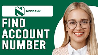 How To Find Account Number On NedBank App (How To Check Account Number On Nedbank App)