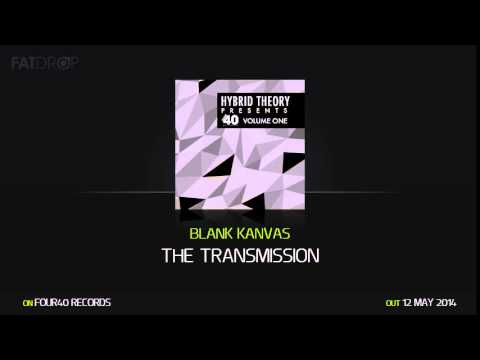 Blank Kanvas - The Transmission (Four40 Records)