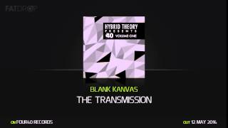 Blank Kanvas - The Transmission (Four40 Records)