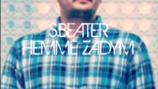 Download lagu S Beater - Hemme zadym (Dj Sulik remix 2019) mp3