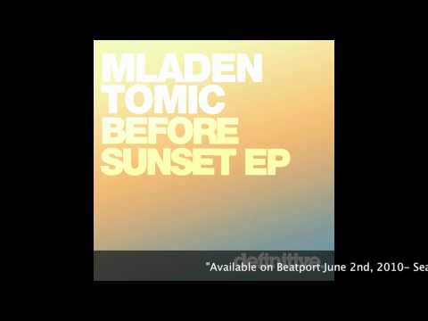 Before Sunset (Original Mix) - Mladen Tomic - Definitive Recordings