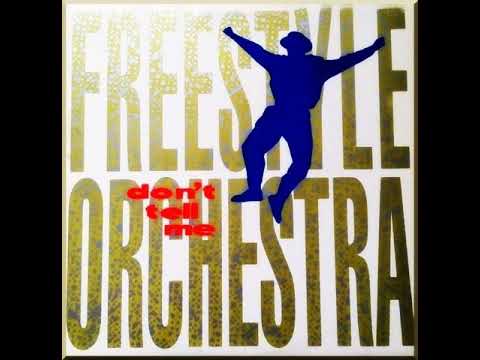 Freestyle Orchestra - Don't Tell Me (Todd Terry's Sunrise Mix) (Remastered)