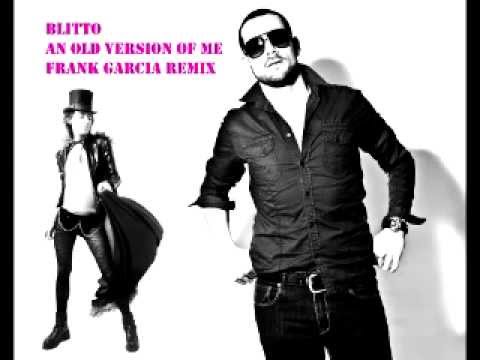 Blitto - An Old Version Of me - FRank Garcia REmix 2003