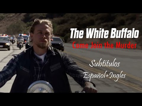 The White Buffalo & The Forest Rangers - Come Join the Murder [Sub Español + Ingles]