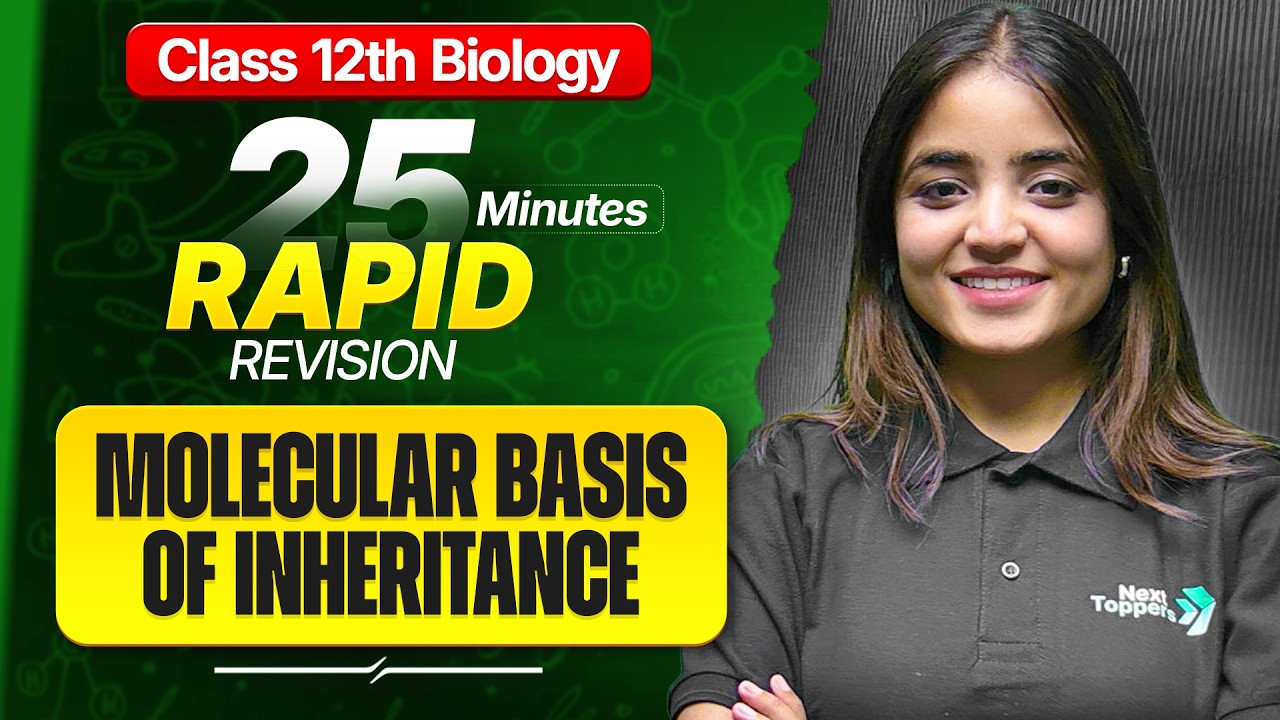 Molecular Basis of Inheritance Class 12 Biology RAPID REVISION | 12th Bio Chapter-5 One Shot