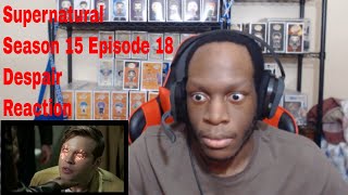 Supernatural Season 15 Episode 18 Despair Reaction