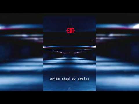 awalas - wyjść stąd