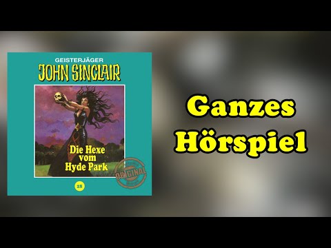 Die Hexe vom Hyde Park - John Sinclair Tonstudio Braun 28 - Ganze Folge