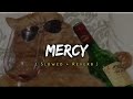 Mercy - Badshah Song [ Slowed + Reverb ] Music Lover