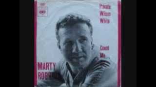 Private Wilson White Marty Robbins