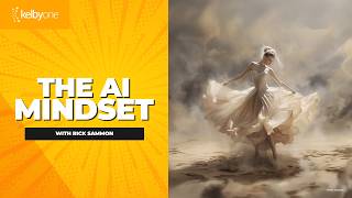 The AI Mindset with Rick Sammon