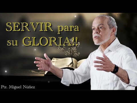 Miguel Núñez/ SERVE FOR HIS GLORY!!