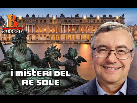 Alessandro Barbero - The Mysteries of the Sun King (Doc)