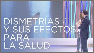 Qué son las dismetrías y cuáles son sus efectos para la salud