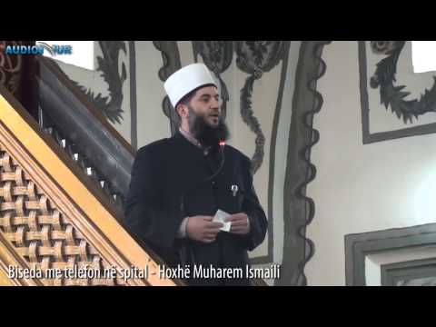 Biseda me telefon në spital - Hoxhë Muharem Ismaili