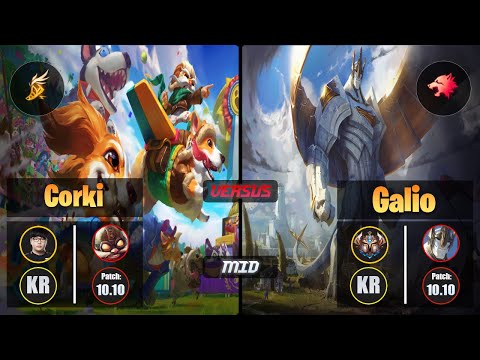 Lava CORKI (Mid) [Fleet Footwork] VS GALIO - Challenger KR Patch 10.10
