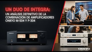 ¡Descubre el secreto detrás del sonido clásico Onkyo!