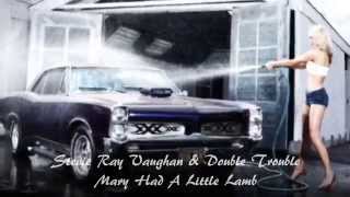Stevie Ray Vaughan & Double Trouble.  Mary Had A Little Lamb.