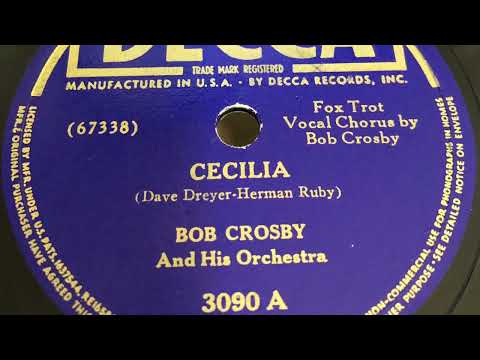 Cecilia - Bob Crosby and his Orchestra 1940