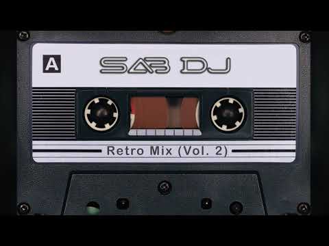SAB Dj - Retro Mix 90's - 2000's (Vol.  2)