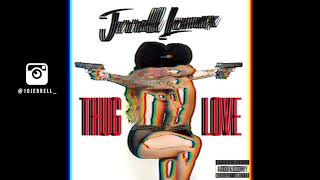 Jerrell Lomax - THUG LOVE ( Official Audio )