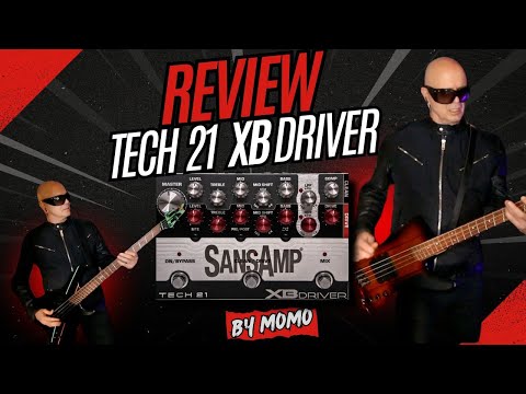 SansAmp XB DRIVER REVIEW BY MOMO