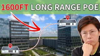 Using Long Range PoE Switches to Build Up to 1600ft PoE Network
