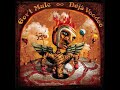 "Lola Leave Your Light On"  -  Gov't Mule