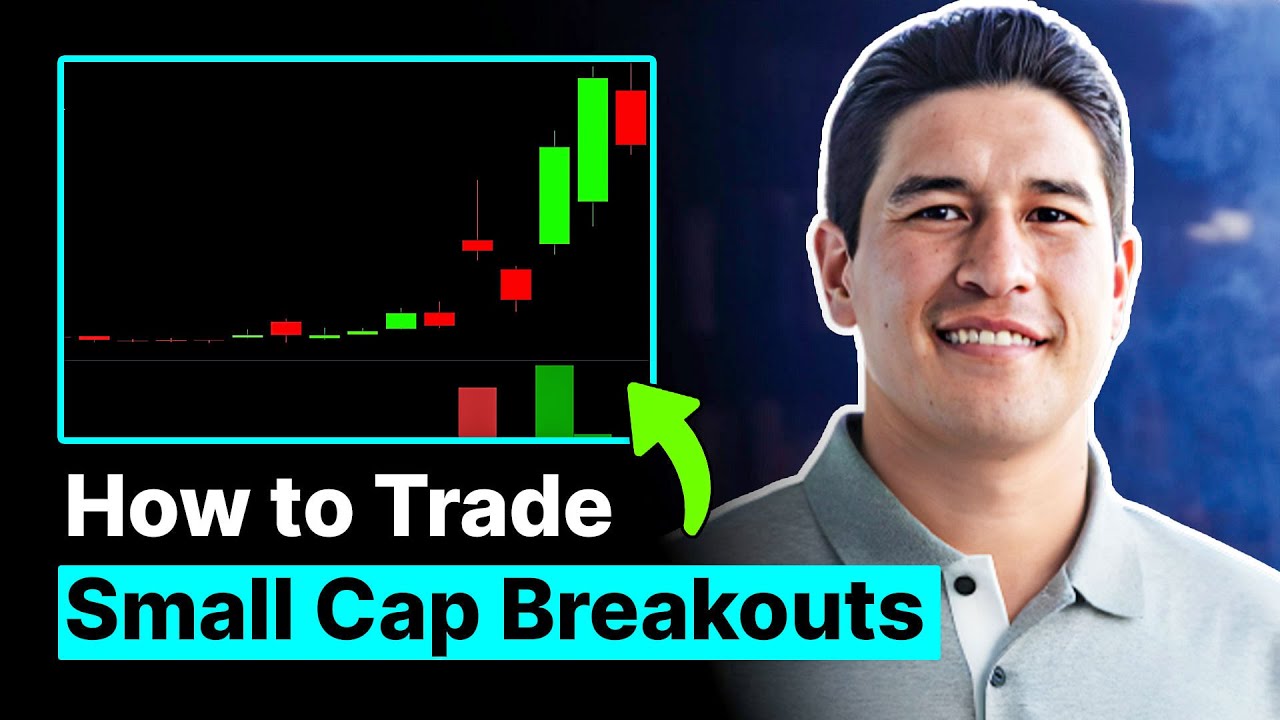 How to Make Money Buying Small Cap Breakouts (Full Guide)