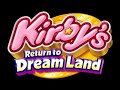 Dangerous Dinner - Kirby's Return to Dream Land Music Extended