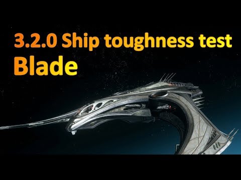 3.2.0 Ship toughness test: Blade - SQ42 cannon fodder